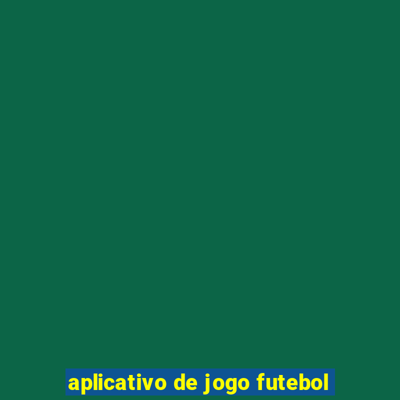 aplicativo de jogo futebol